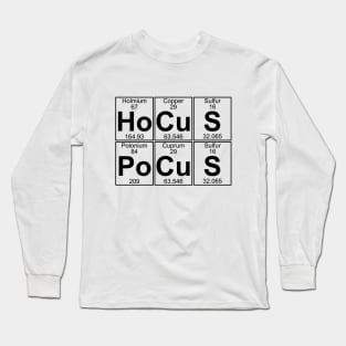 Ho-Cu-S Po-Cu-S (Hocus Pocus) Long Sleeve T-Shirt